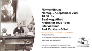 Mehr über den Artikel erfahren Filmvorführung Alfred Straßweg – Kreisleiter 1936–1945